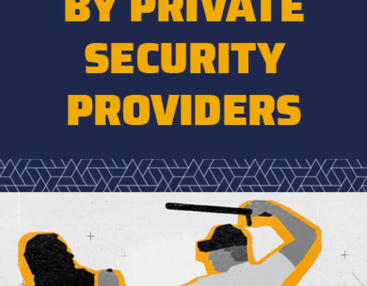Use of Force by Private Security Providers: What Regulatory Approaches for States?