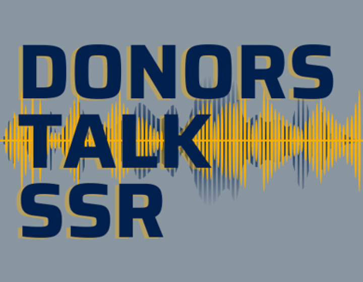 Donors Talk SSR podcast series
